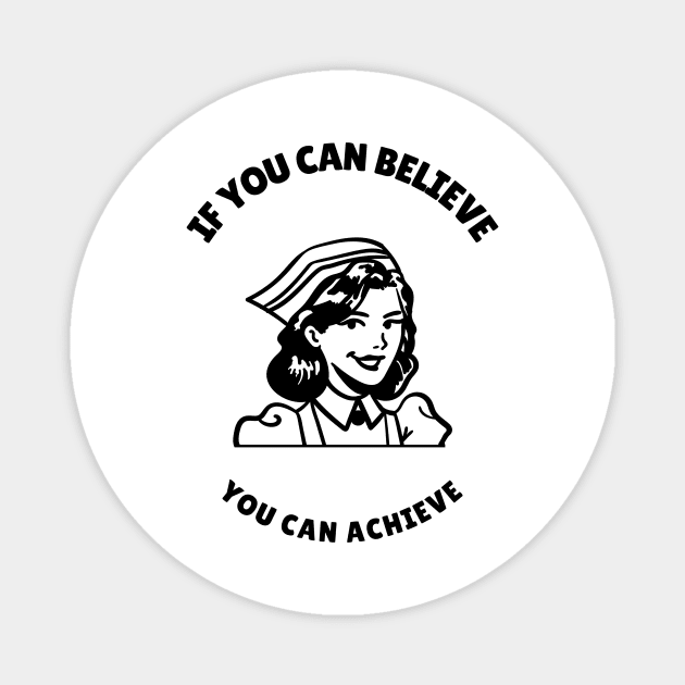 You Can Achieve - Medical Student In Medschool Funny Gift For Nurse & Doctor Medicine Magnet by Medical Student Tees